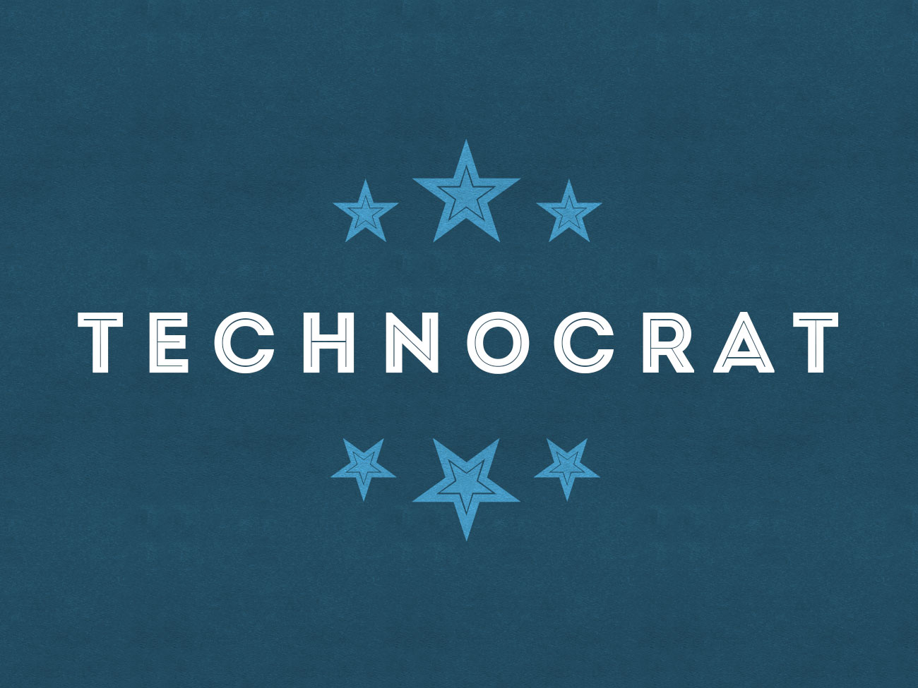 TECHNOCRAT